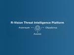 Вышла R-Vision TIP 2.0 с новым источником данных Threat Intelligence