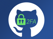 GitHub сделает 2FA обязательной для 83 млн разработчиков к концу 2023 г.