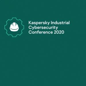 Kaspersky Industrial Cybersecurity Conference 2020